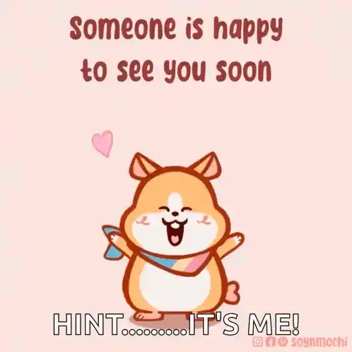 Happy Hamster Excited to See You Soon