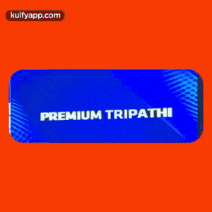 premium tripathi.gif