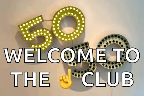 Welcome to the 50 Club