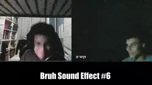 Bruh Sound Effect #6