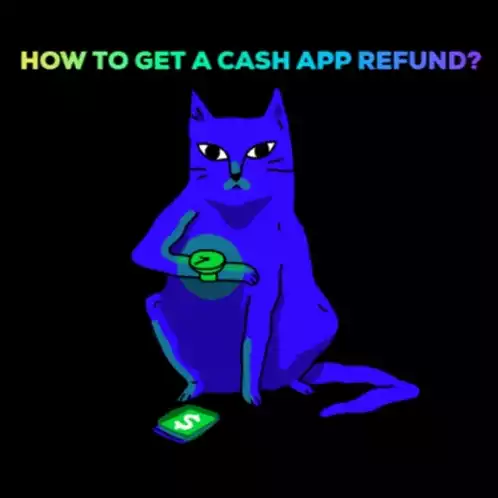 How To Get A Cash App Refund