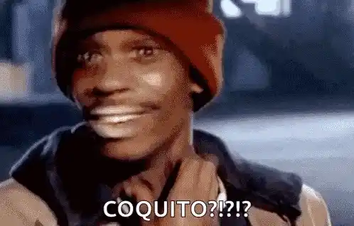 Dave Chappelle as Tyrone Biggums: Coquito!?!?