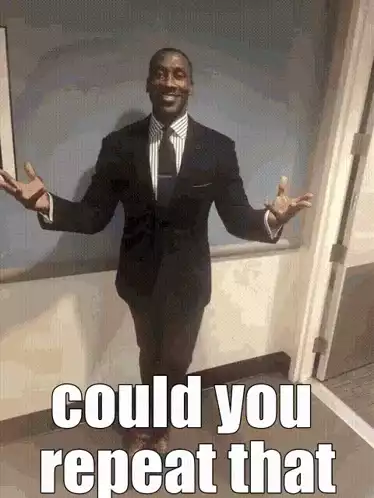 Could You Repeat That Meme
