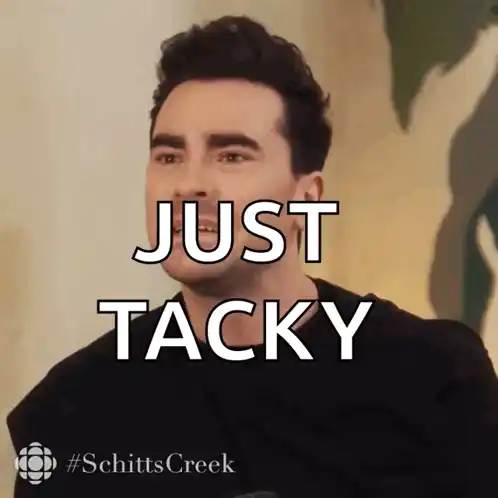 Dan Levy as David Rose: Just Tacky