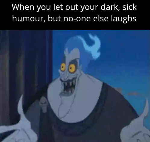 Dark Humor Meme: Hades No Laughs