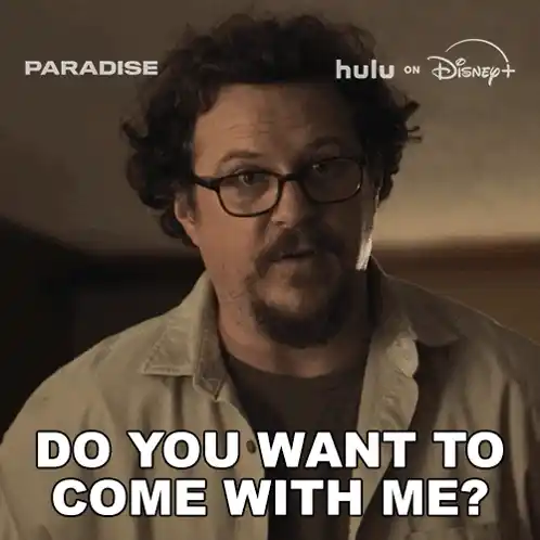 Do You Want To Come With Me Gary
