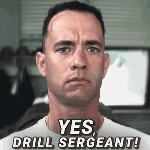 Drill Sergeant Forest Gump