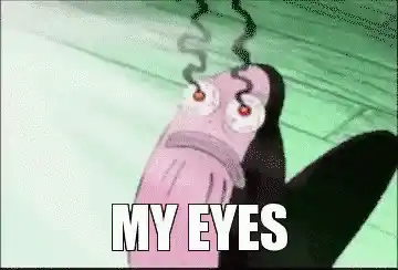 Spongebob: My Eyes!