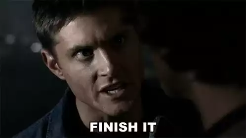 Finish It Dean