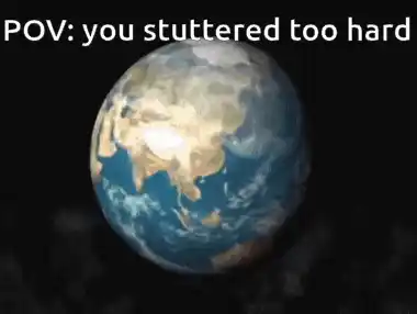 POV: You Stuttered Too Hard Meme