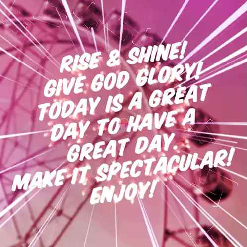 Happy New Day: Rise & Shine Motivation