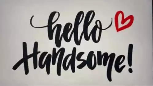 Hello Handsome with Red Heart