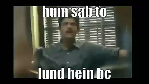Hum Sab To Lund Hein Bc