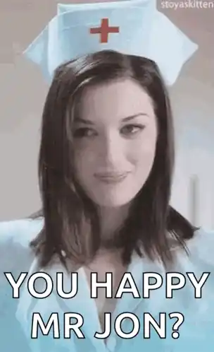 Smiling Nurse Asks 'You Happy Mr Jon?'