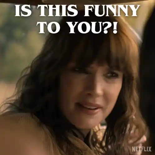 Is This Funny To You Joyce Byers