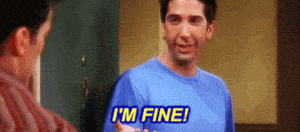 Friends: Ross Geller Says 'I'm Fine!'