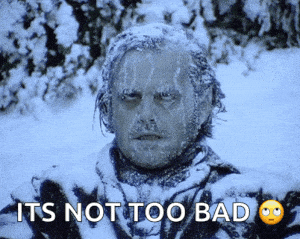 Its Cold: Not Too Bad