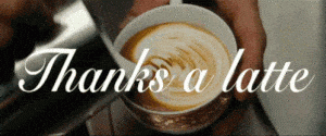 Thanks A Latte Coffee Art