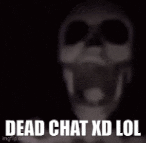 Dead Chat XD LOL Skeleton Meme