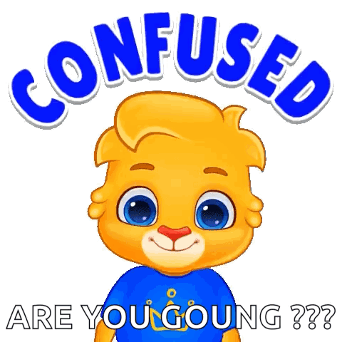 Confused I Am Confused