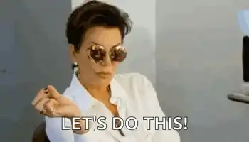 Kris Jenner: Let's Do This!