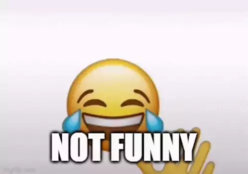 Not Funny Emoji Meme