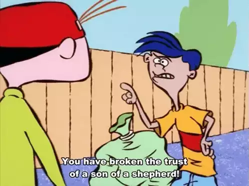 Ed, Edd n Eddy: Broken Trust Quote