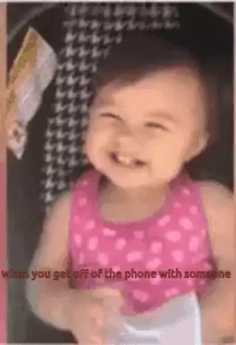 Relatable Funny Baby Meme After Phone Call