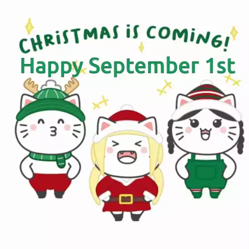 Happy September 1st: Christmas is Coming
