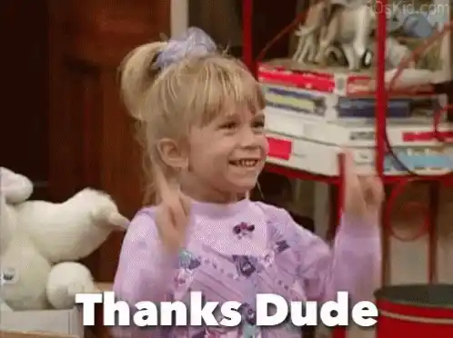 Little Girl's Enthusiastic 'Thanks Dude!'